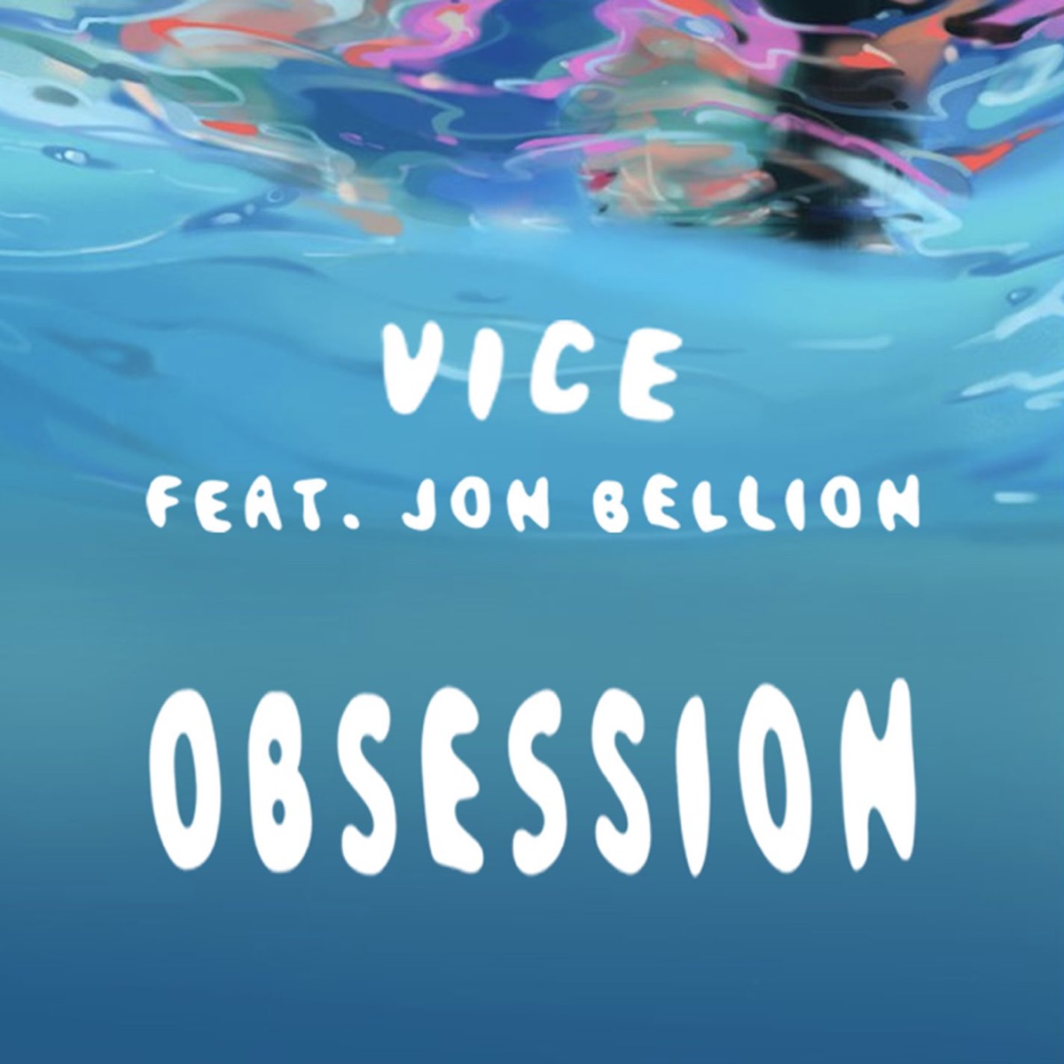 Obsession (feat. Jon Bellion) - Single by Vice album cover