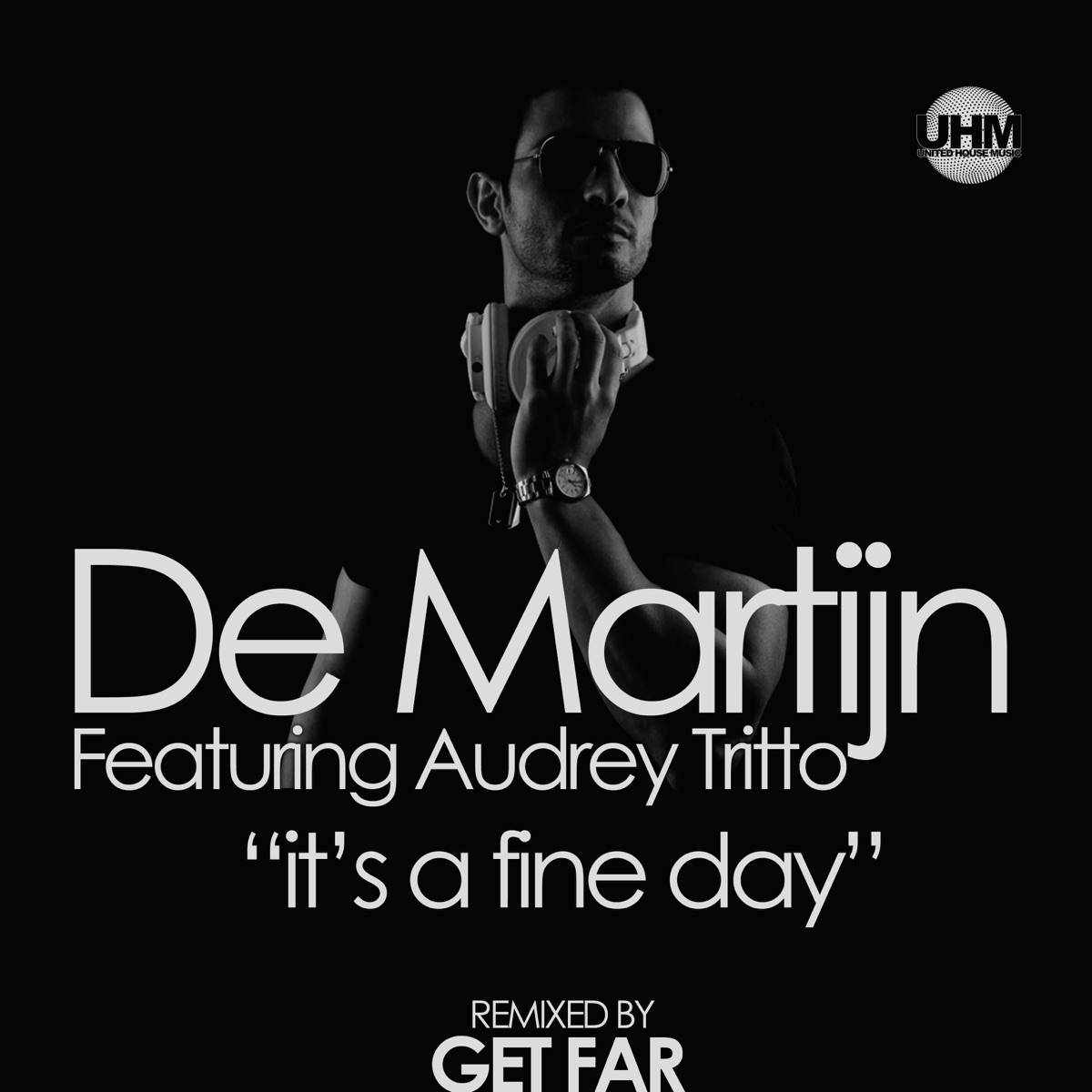 It's a Fine Day (Remixed by Get Far) [feat. Audrey Tritto] [Remixes] - Single by De Martijn album cover