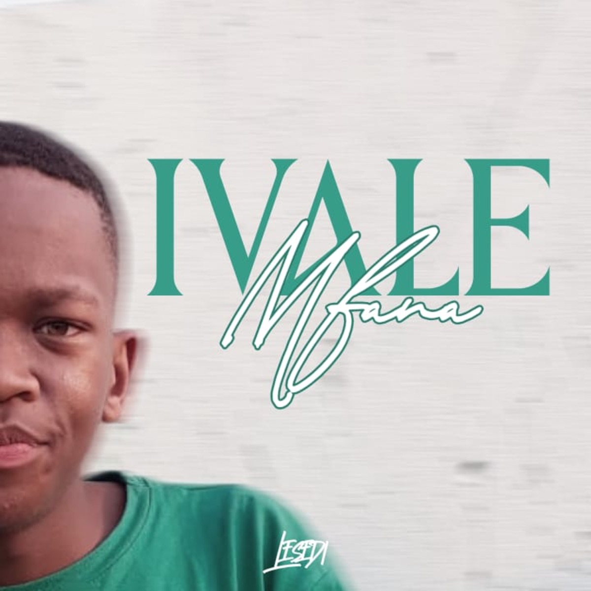 Ivale Mfana - Single by Lesedi album cover