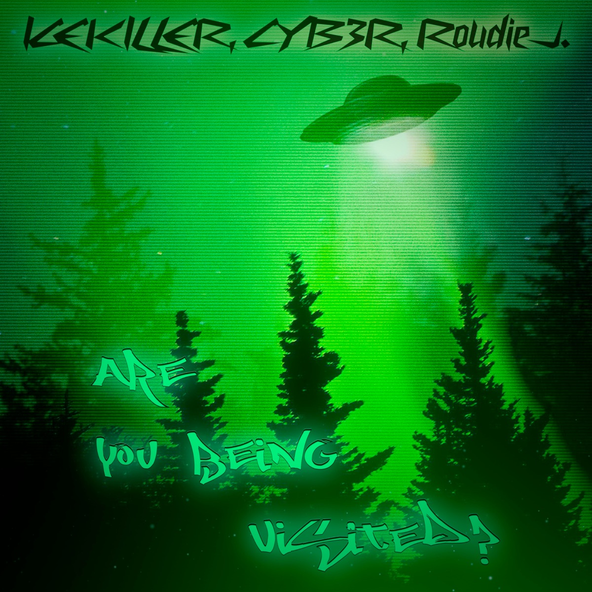 Are You Being Visited? - Single by ICEKILLER, CYB3R & Roudie J. album cover