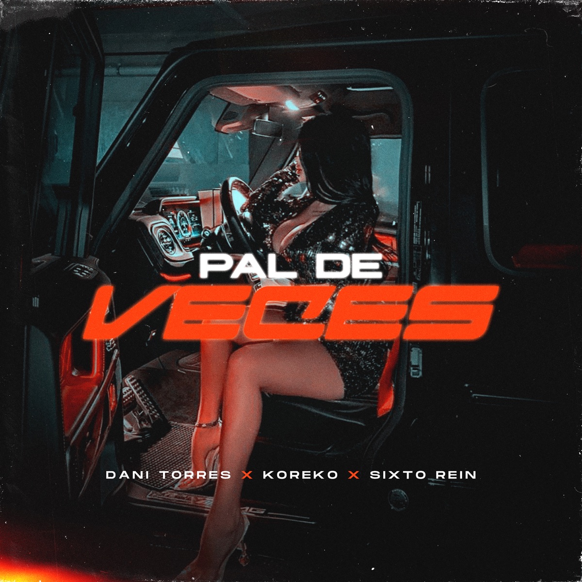 Pal de Veces - Single by Dani Torres, Koreko & Sixto Rein album cover