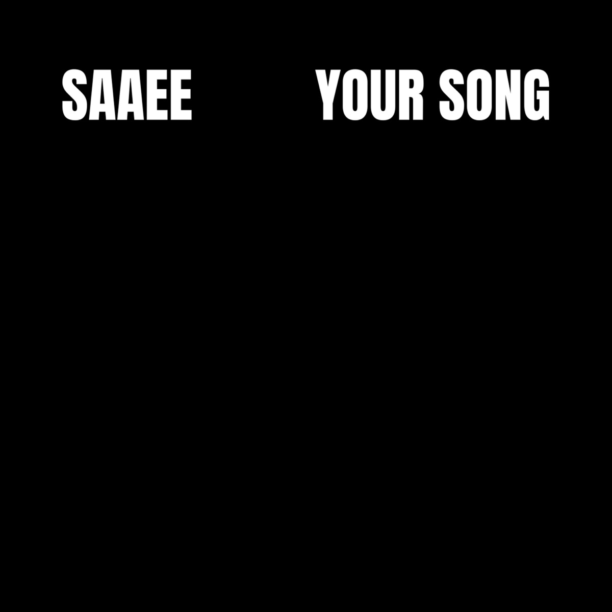 Your Song - Single by Saaee album cover