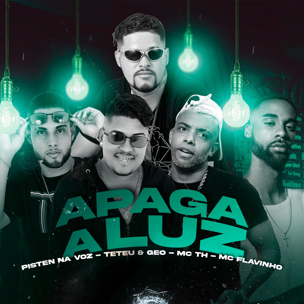 Apaga a Luz (Remix) [feat. MC TH & MC Flavinho] - Single by PistenNaVoz & Teteu & Geo album cover