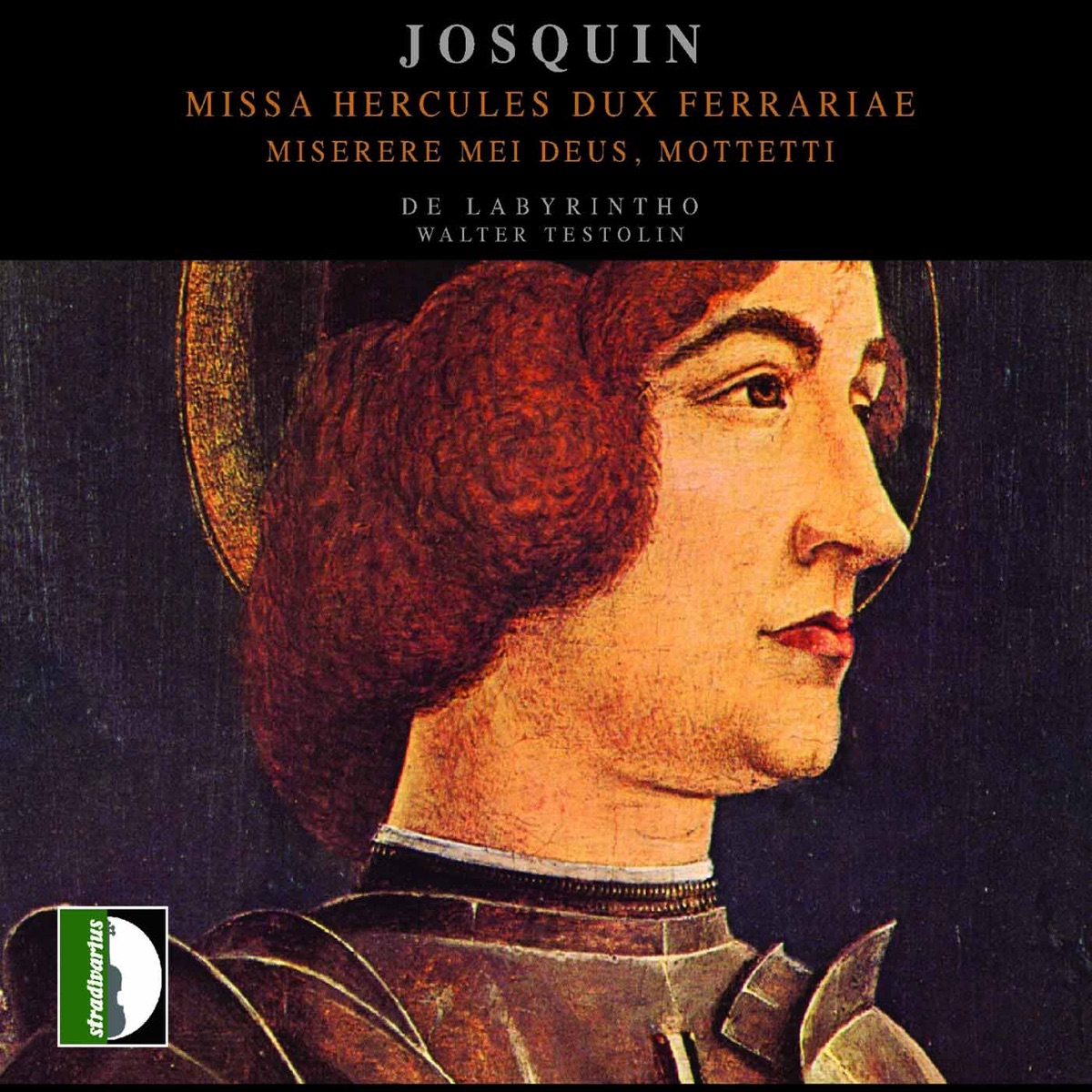 Josquin: Missa Hercules dux ferrariae & Miserere mei deus - Mottetti by De Labyrintho album cover
