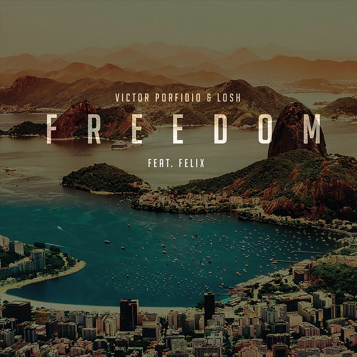 Freedom (feat. FELIX) - Single by Victor Porfidio & Losh album cover