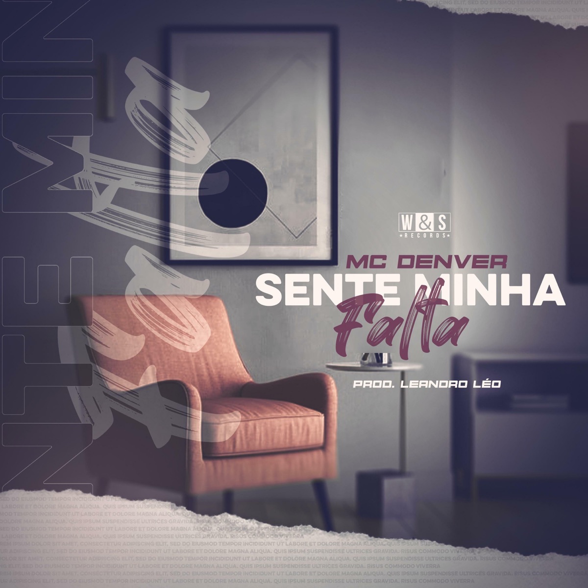 Sente Minha Falta - Single by Mc Denver, Leandro Leo & Tropa da W&S album cover