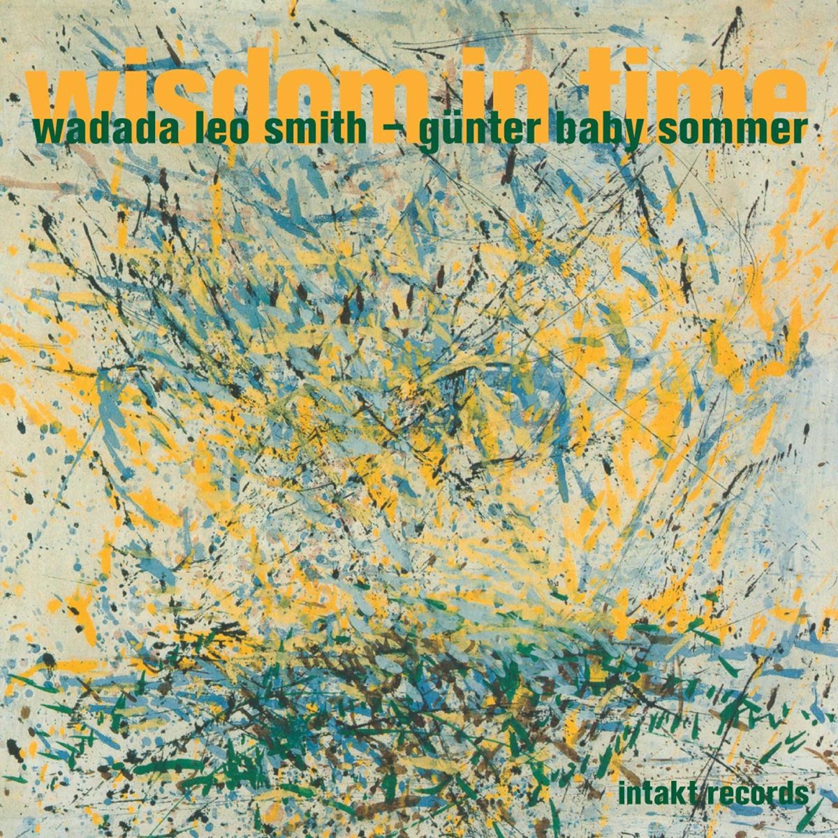 Wisdom in Time by Wadada Leo Smith & Gunter "Baby" Sommer album cover