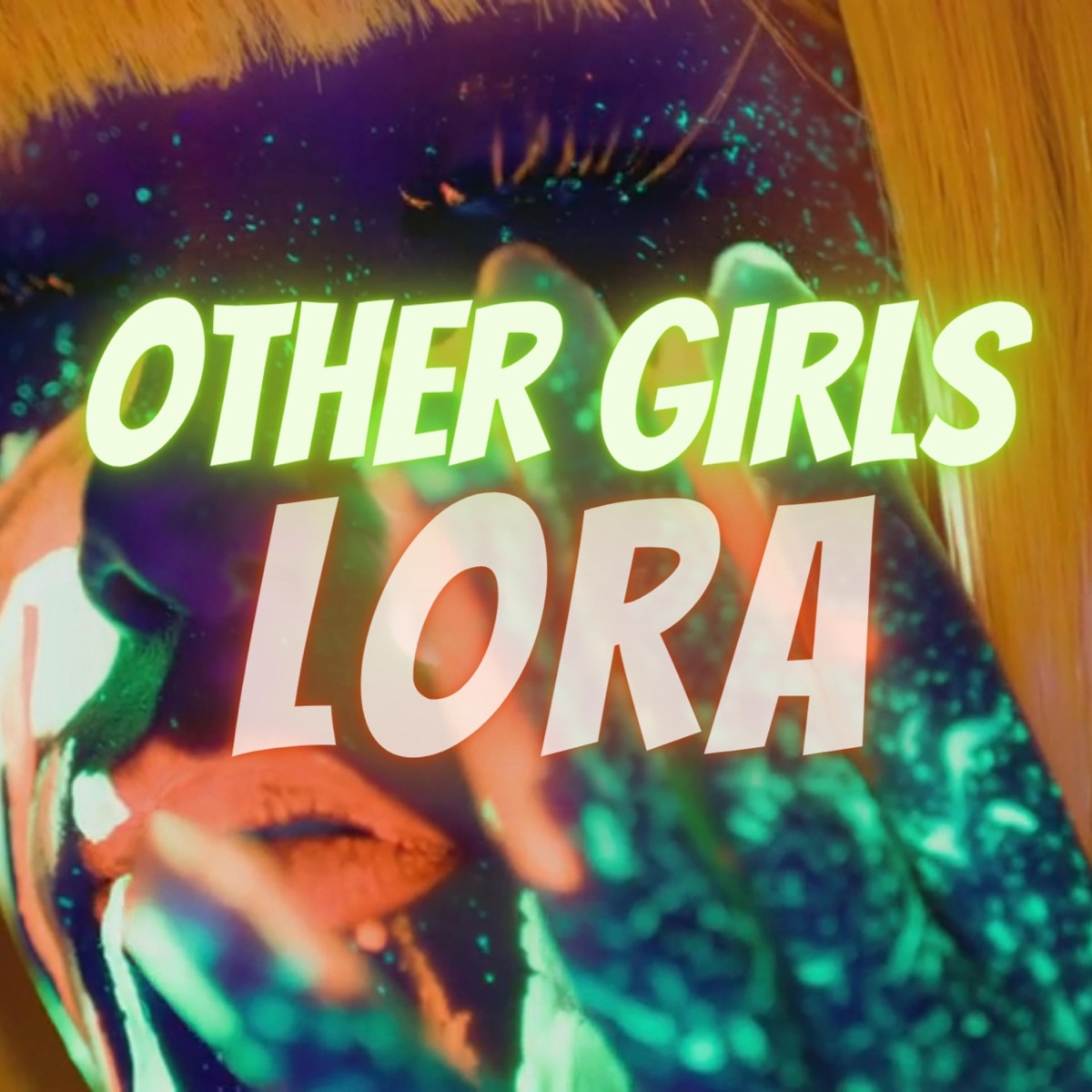 Other Girls - Single by LORA album cover