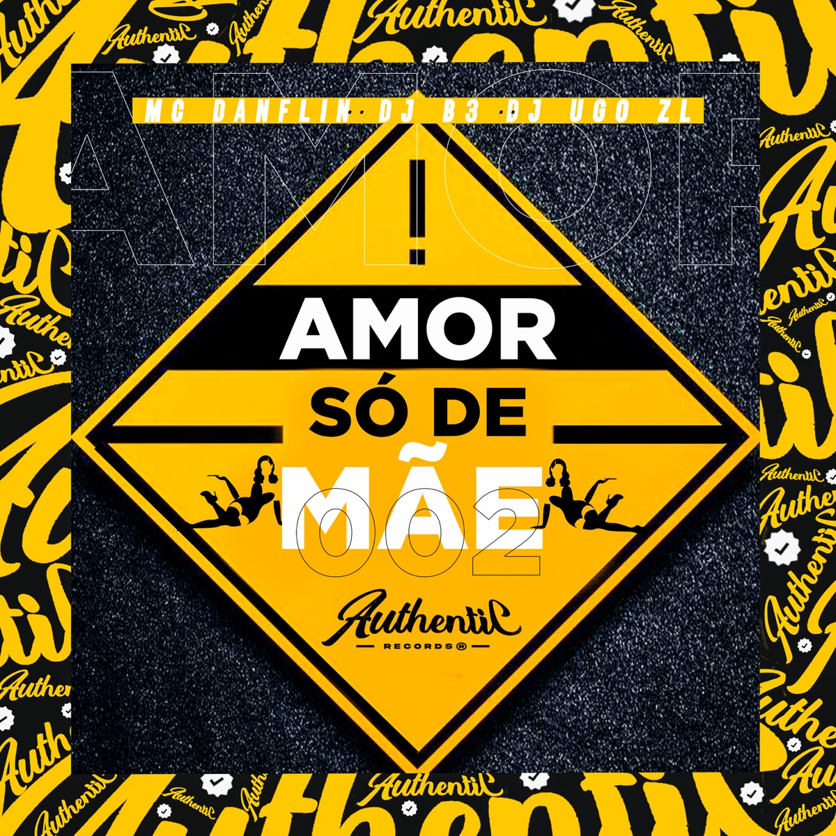 Amor É Só de Mãe (feat. MC DANFLIN & DJ B3) - Single by Dj Ugo ZL album cover