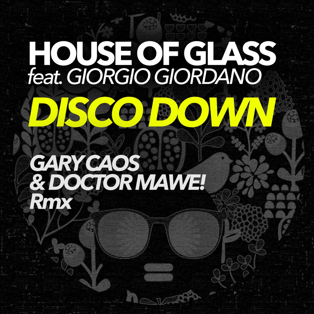 DISCO DOWN (feat. GIORGIO GIORDANO) - Single by House of Glass album cover