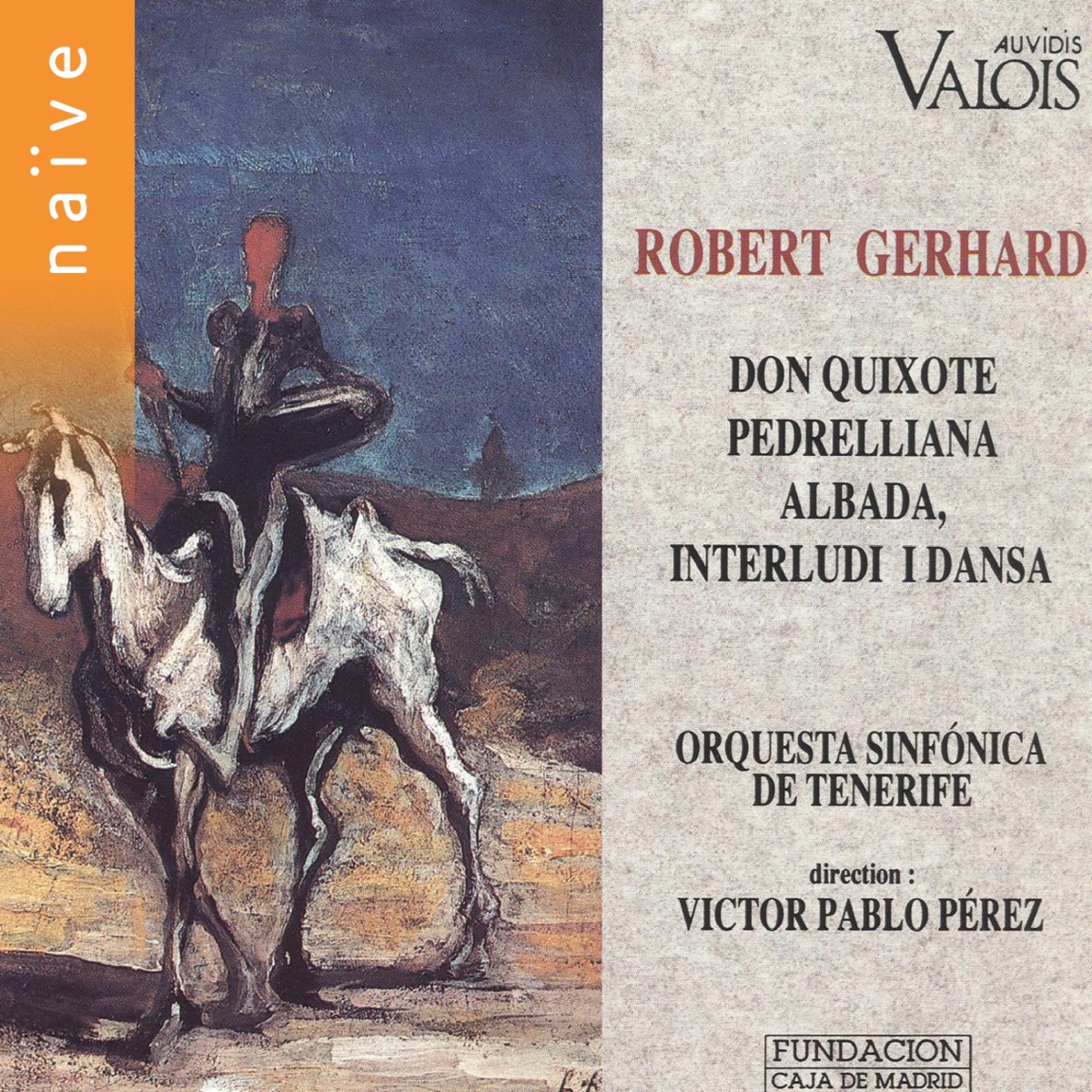Gerhard: Don Quixote, Pedrelliana, Albada & Interludi I Dansa by Víctor Pablo Pérez & Orquesta Sinfónica de Tenerife album cover
