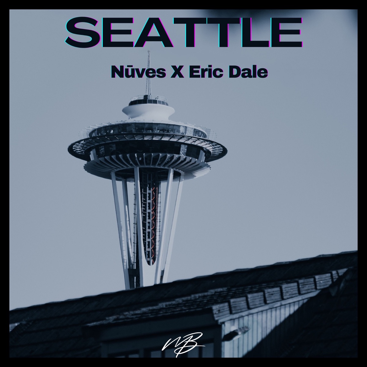 Seattle - Single by Nuves & Eric Dale album cover