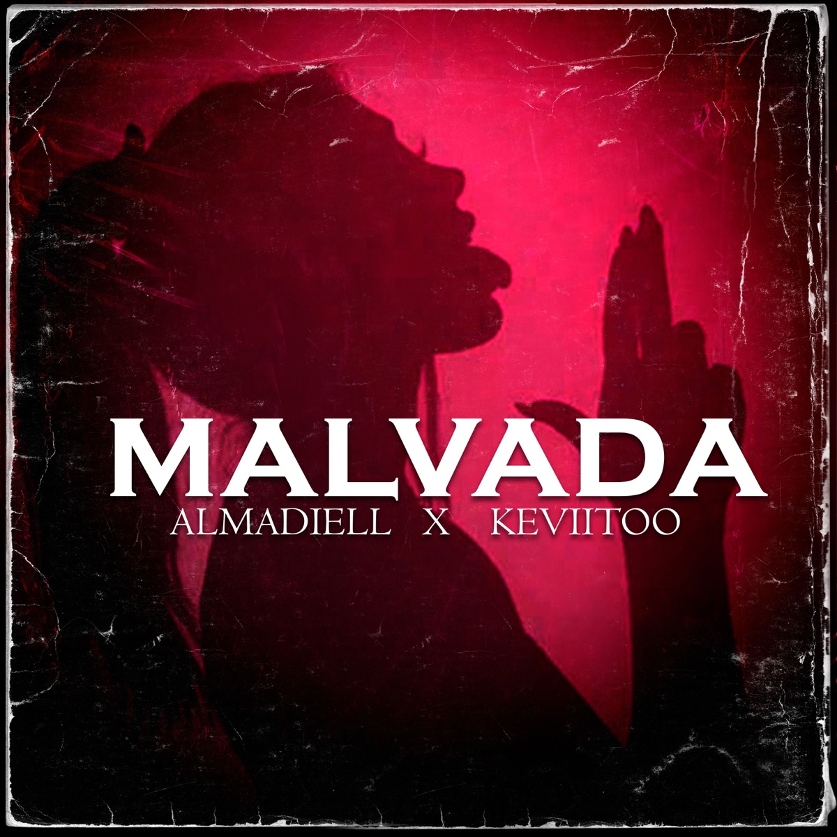 Malvada - Single by ALMADIELL & keviitoo album cover