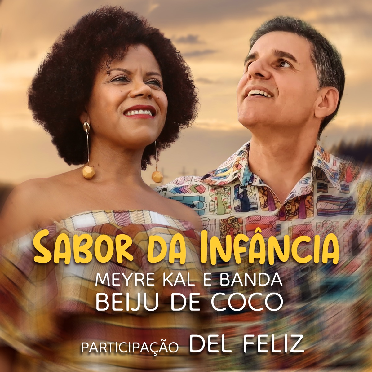 Sabor da Infância (feat. Del Feliz) - Single by Meyre Kal e Banda Beiju de Coco album cover
