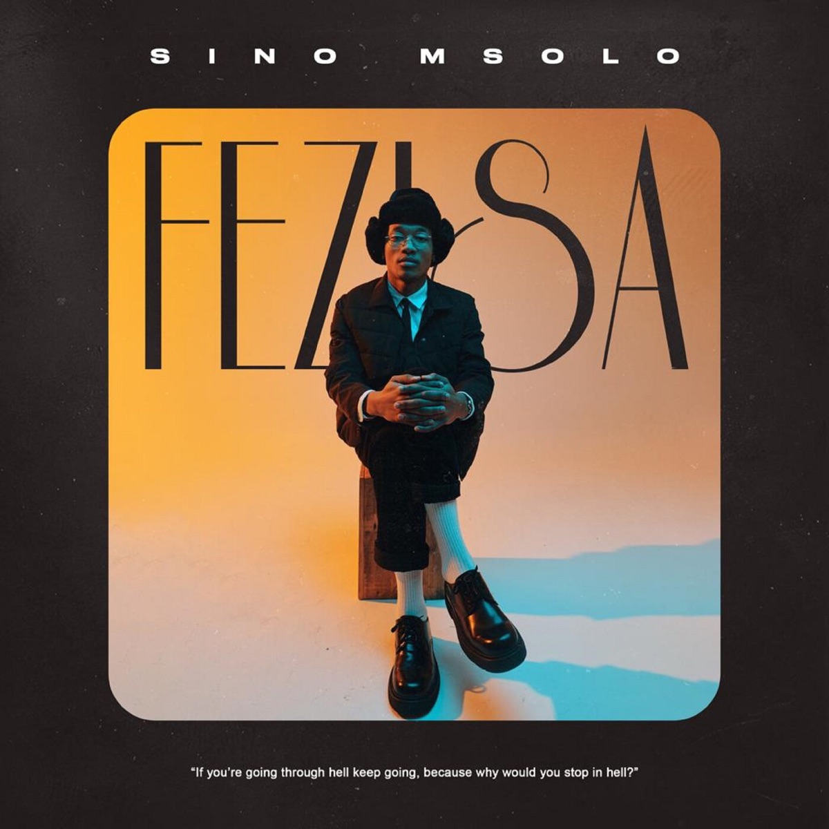 Fezisa by Sino Msolo album cover