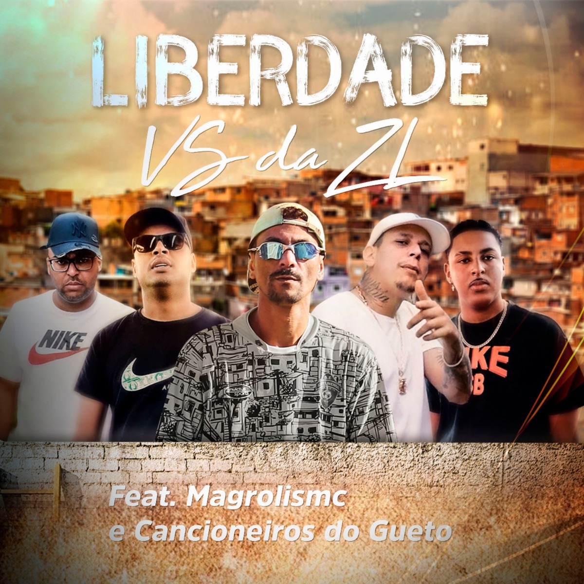 Liberdade (feat. Cancioneiros do Gueto & MagrolisMc) - Single by VS da ZL album cover