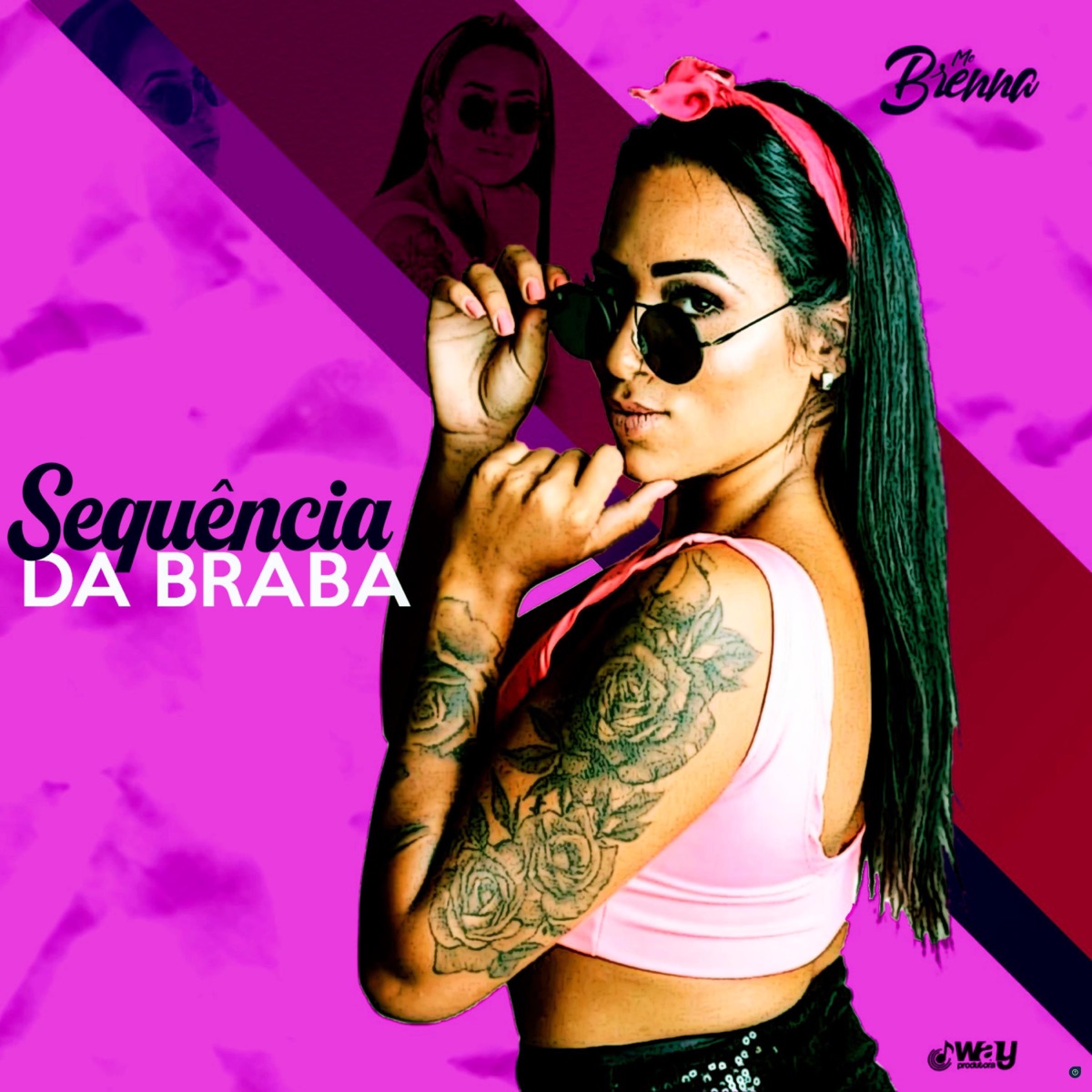 Sequência da Braba (feat. LB Único, PL Torvic & Way Produtora) - Single by Mc Brenna album cover