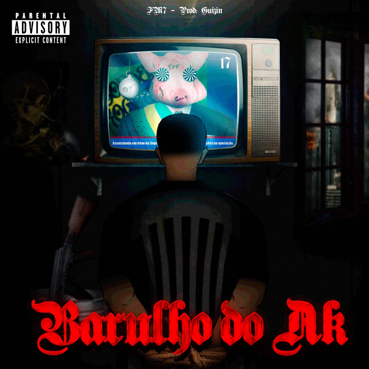 Barulho do Ak - Single by Fm7 & DJ Guizin album cover