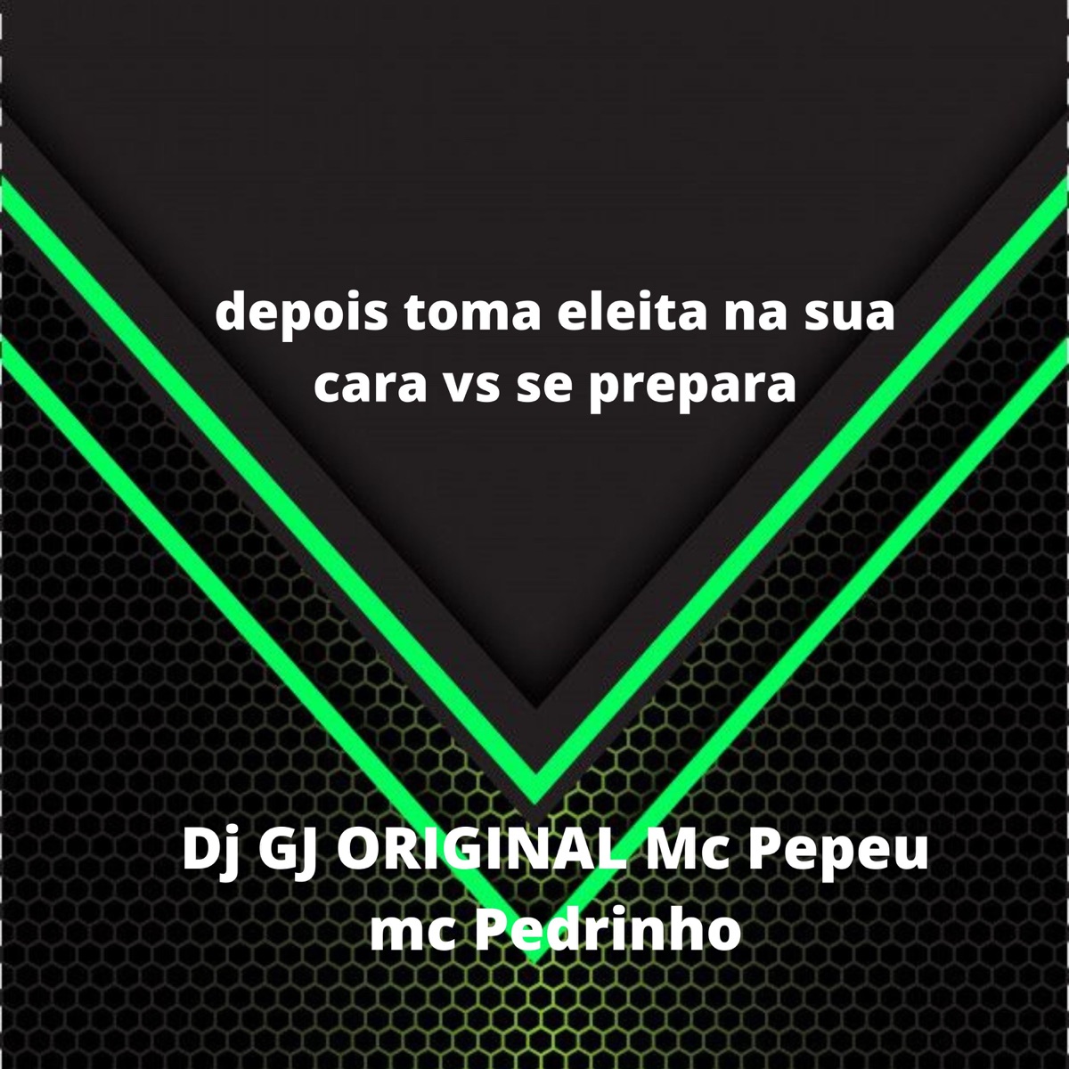 depois toma leite na sua cara vs se prepara - Single by DJ GJ ORIGINAL album cover