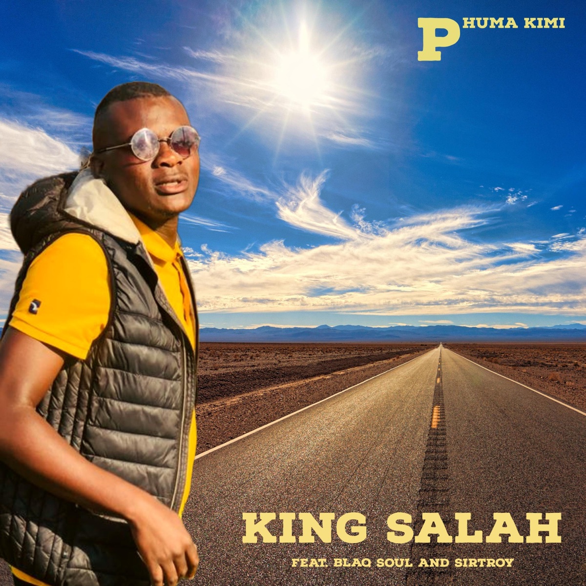 Phuma kimi (feat. BlaQ Soul & SirTroy) - Single by King Salah album cover