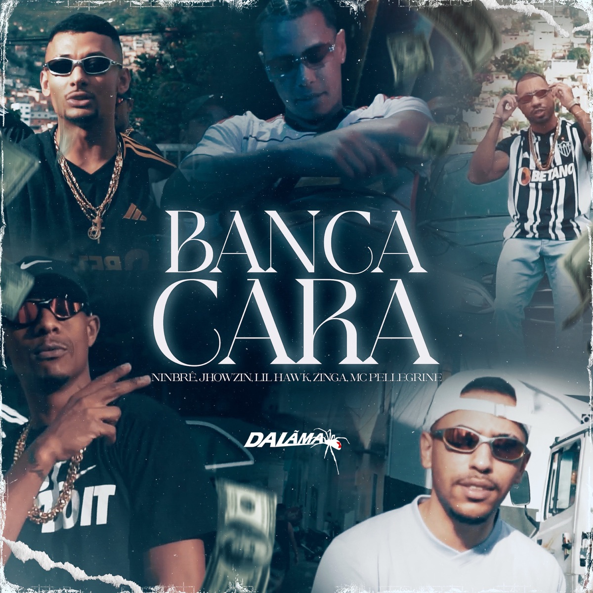 Banca Cara (feat. Zinga, MC Pellegrine & Kxyky) - Single by Ninbrê, Jhowzin & Lim Hawk album cover