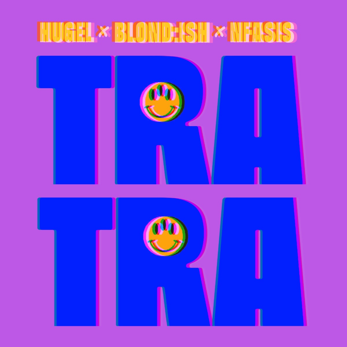 Tra Tra - Single by HUGEL, BLOND:ISH & Nfasis album cover