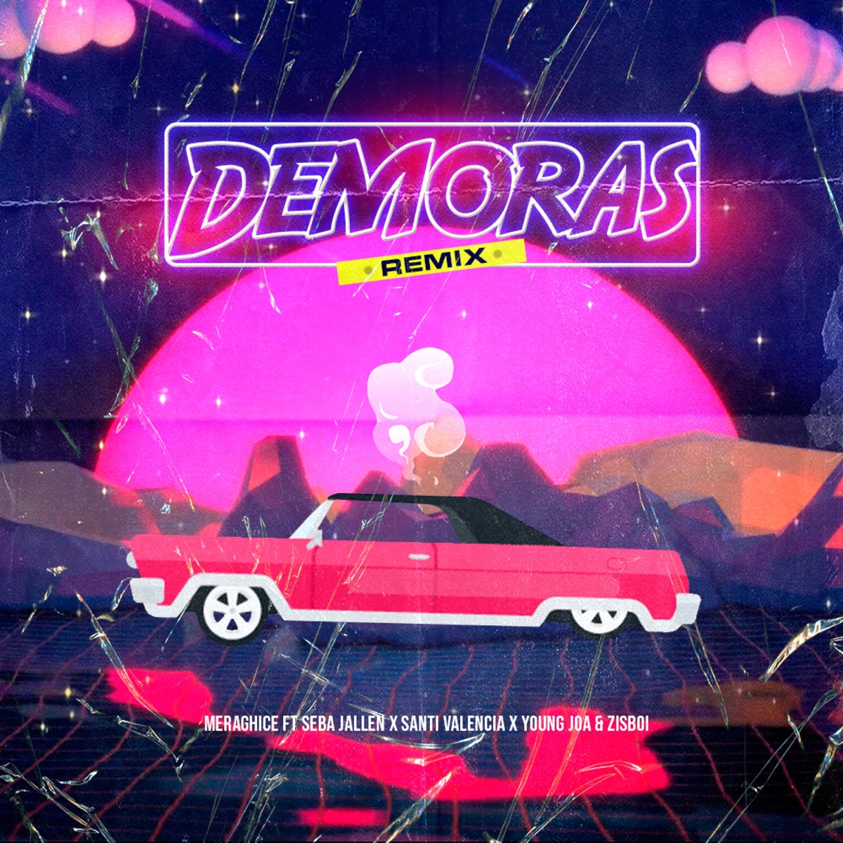 Demoras (Remix) [feat. Young Joa, ZisBoi & Santi Valencia] - Single by Meraghice album cover