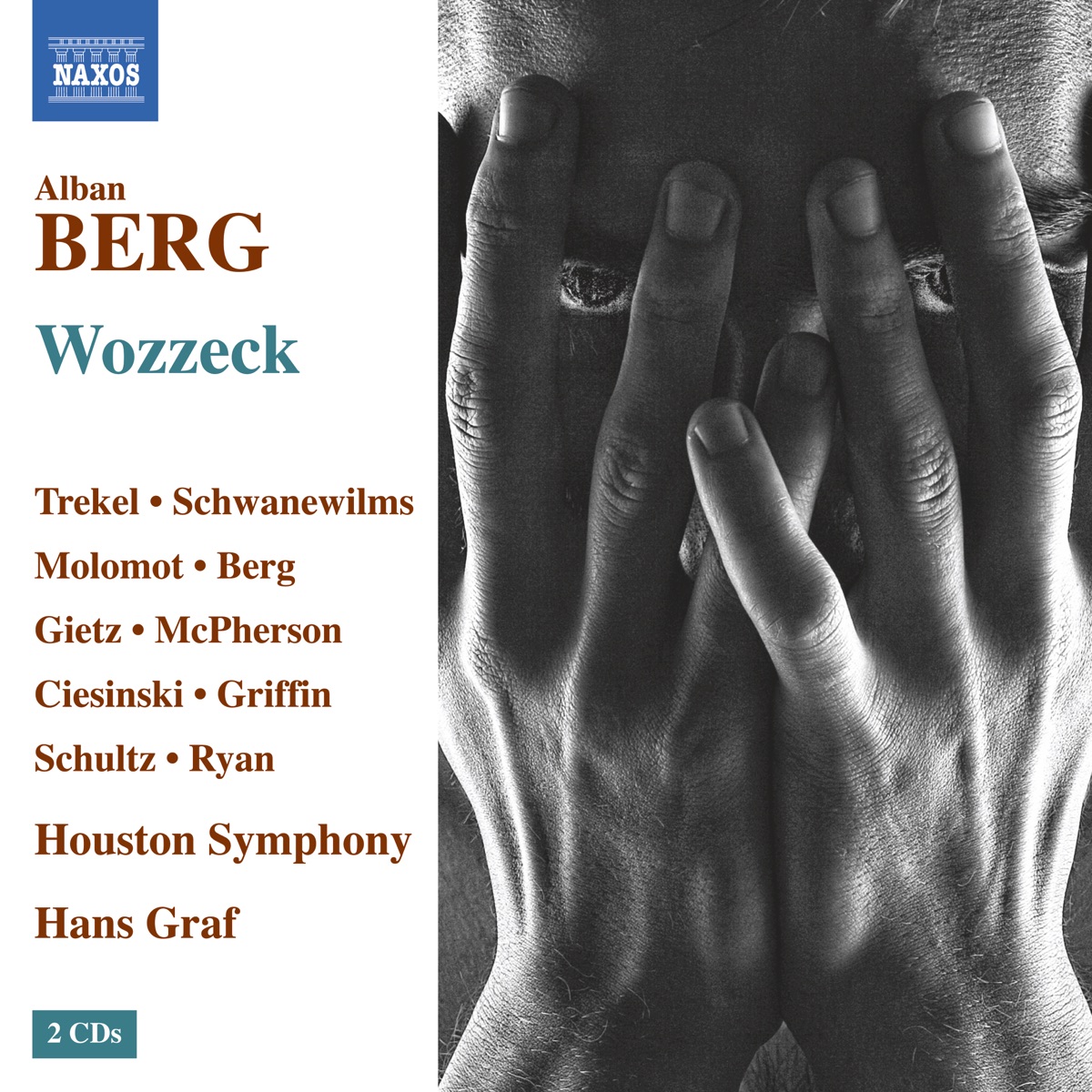 Berg: Wozzeck, Op. 7 (Live) by Roman Trekel, Anne Schwanewilms, Nathan Berg, Marc Molomot, Houston Symphony Orchestra & Hans Graf album cover