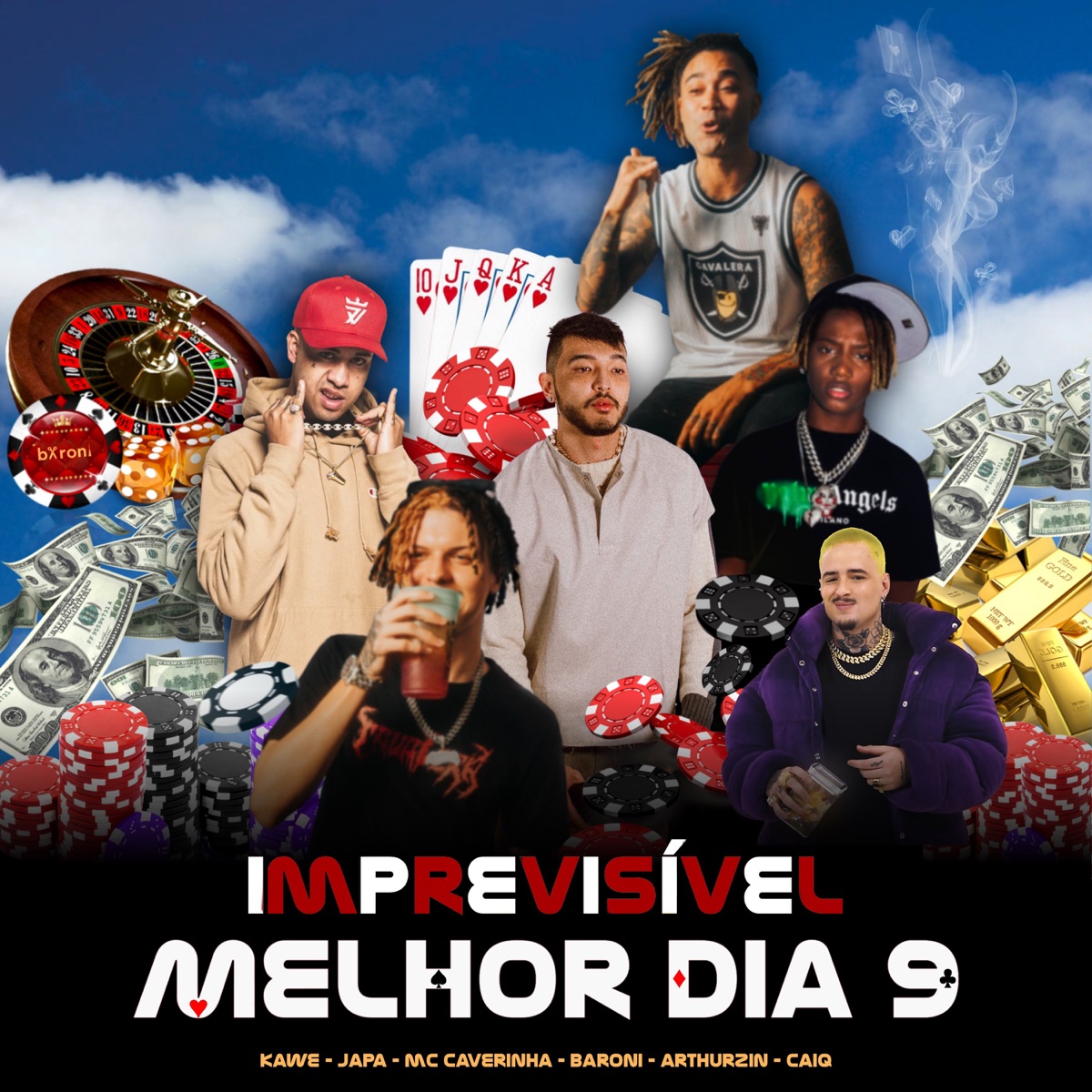 Melhor Dia 9 - Imprevisível (feat. Kawe, Arthurzim & Caiq) - Single by Marcos Baroni, MC Caverinha & JAPA album cover