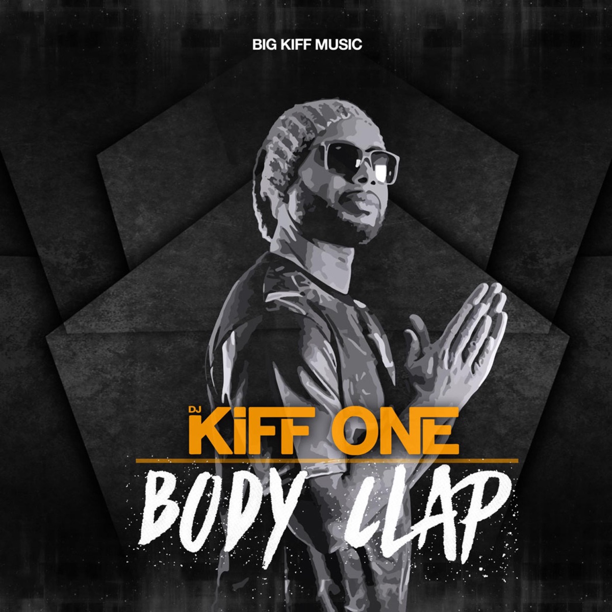 Body Clap - Single by Kiff One album cover