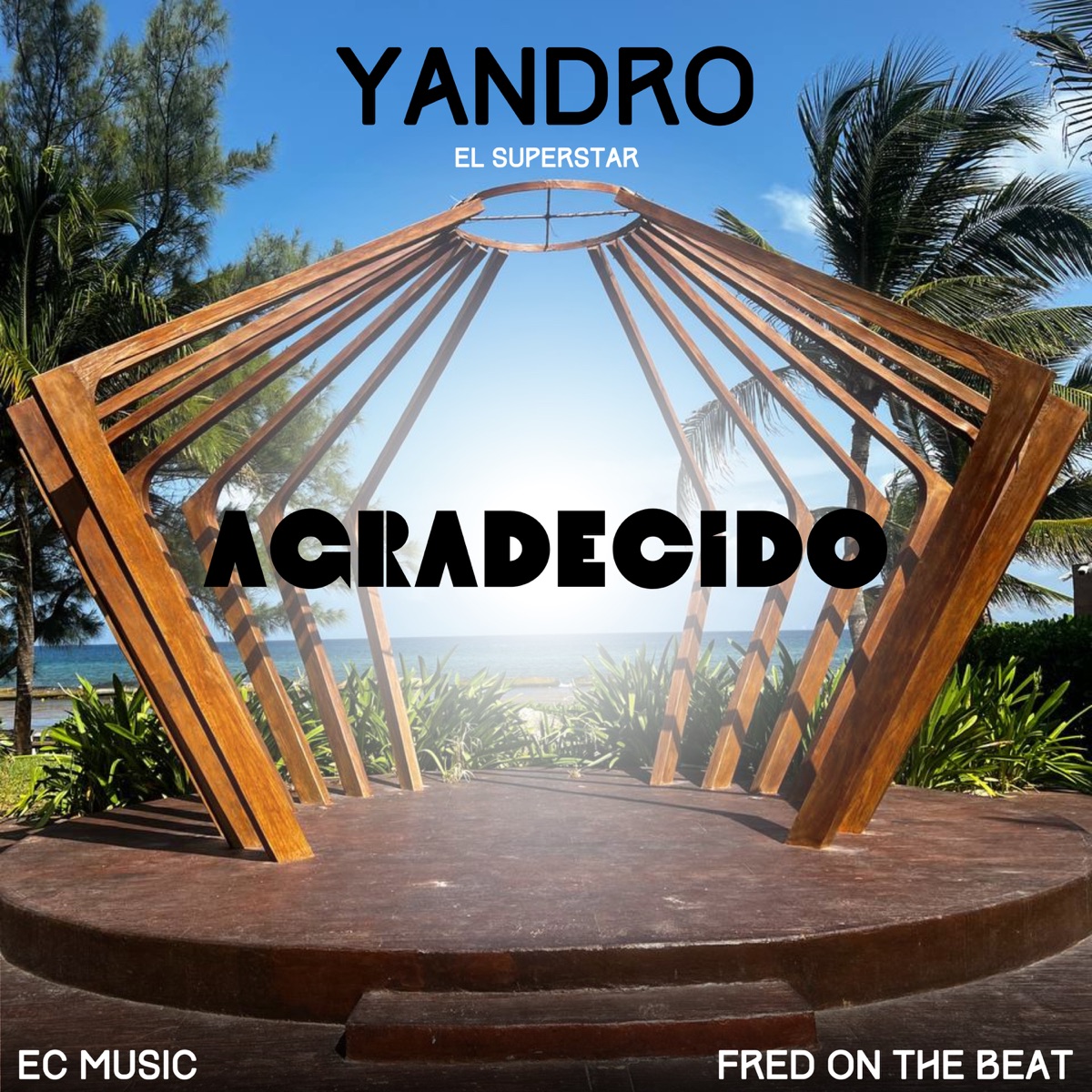 Agradecido - Single by Yandro El Superstar & Ec Music album cover