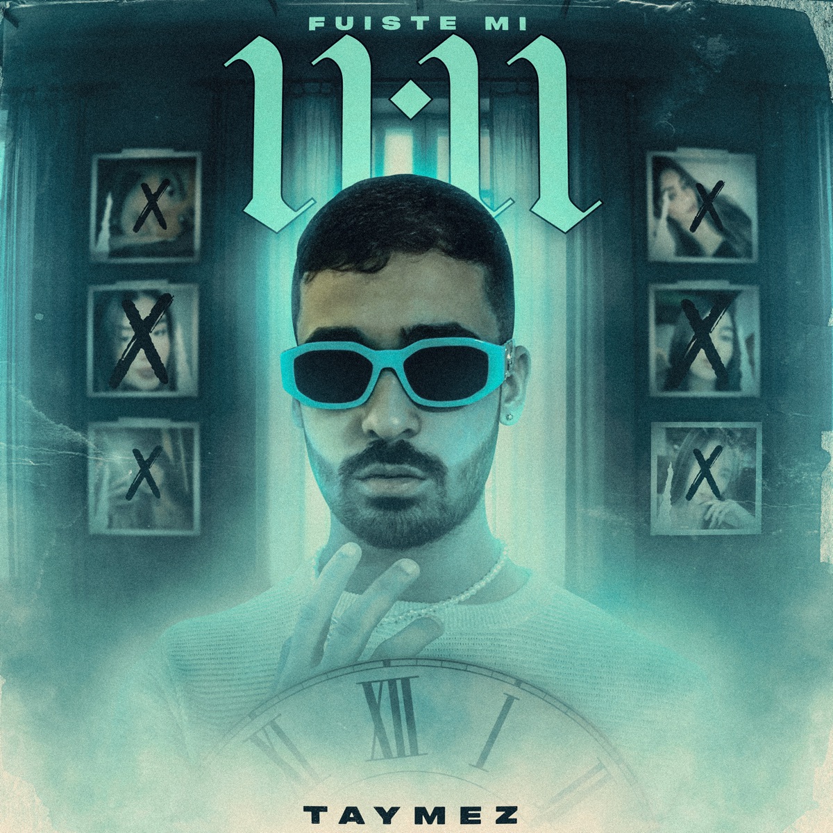 Fuiste Mi 11: 11 - Single by Taymez album cover