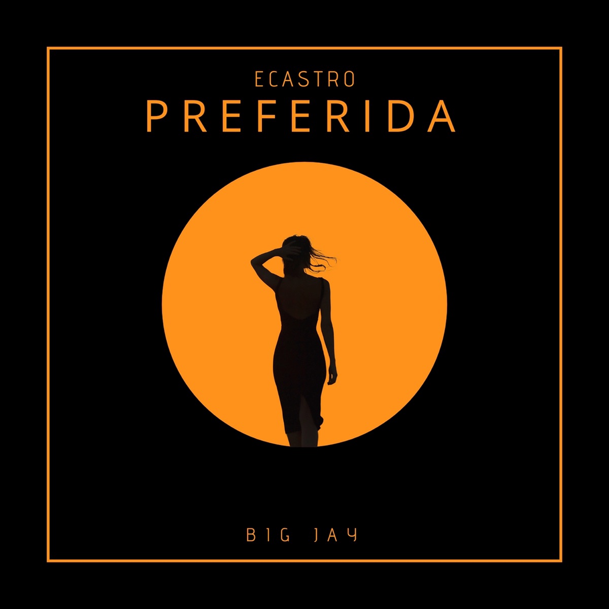Preferida - Single by E. Castro & Big Jay album cover