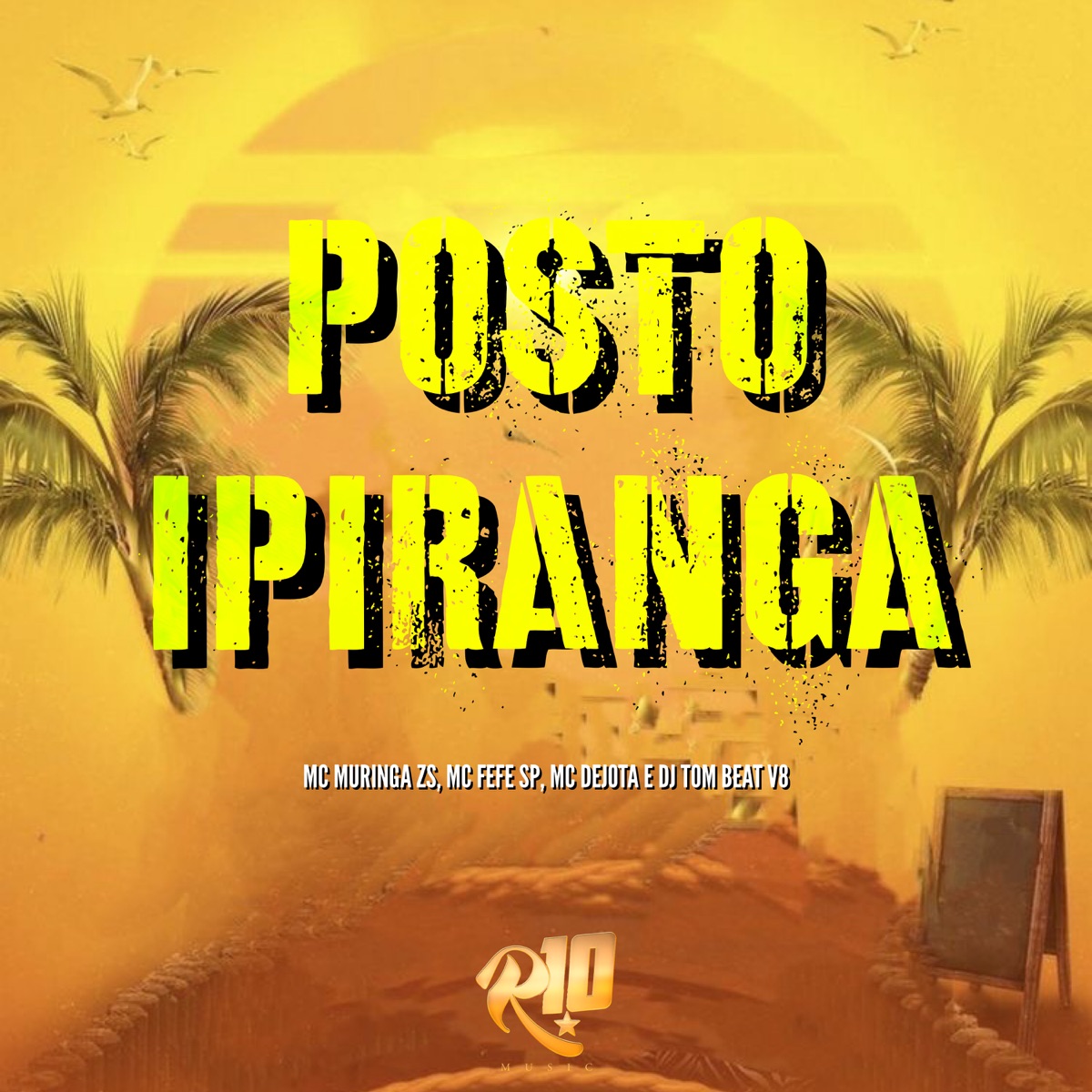 Posto Ipiranga - Single by MC MURINGA ZS, Mc Fefe Sp, Mc Dejota & DJ TOM BEAT V8 album cover