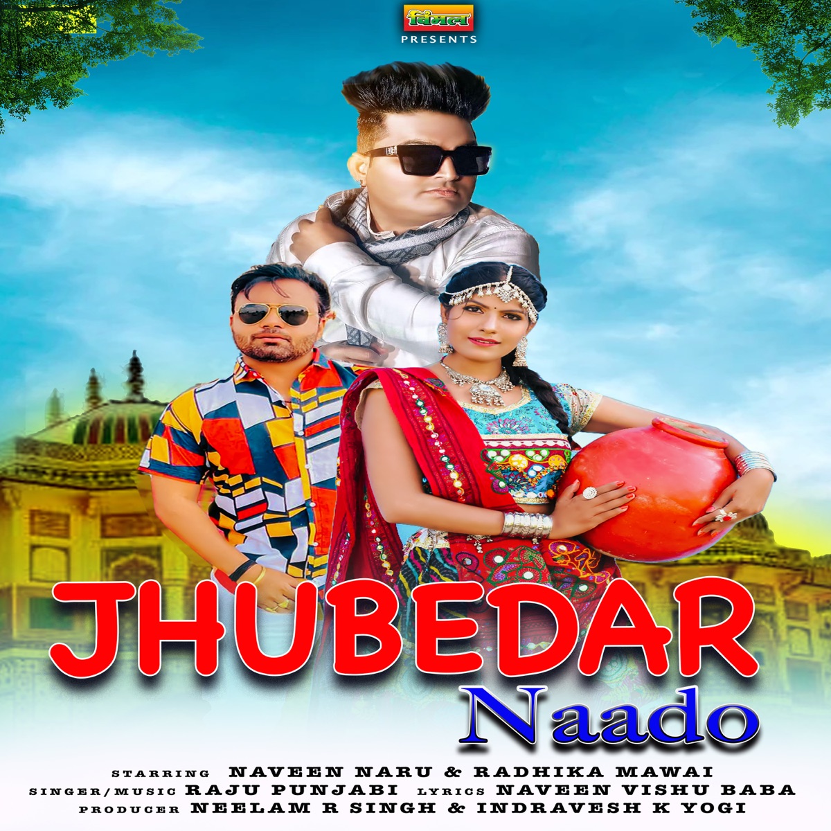 Jhubedar Naado (feat. Naveen Naru & Radhika Mawai) - Single by Raju Punjabi album cover