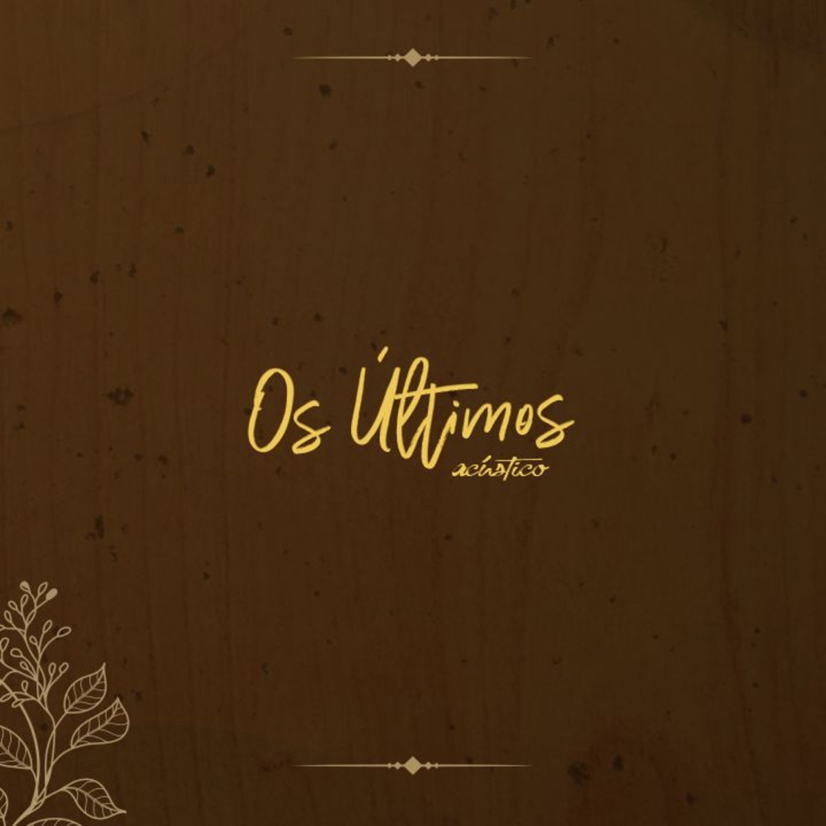 Acústico by Os Últimos album cover