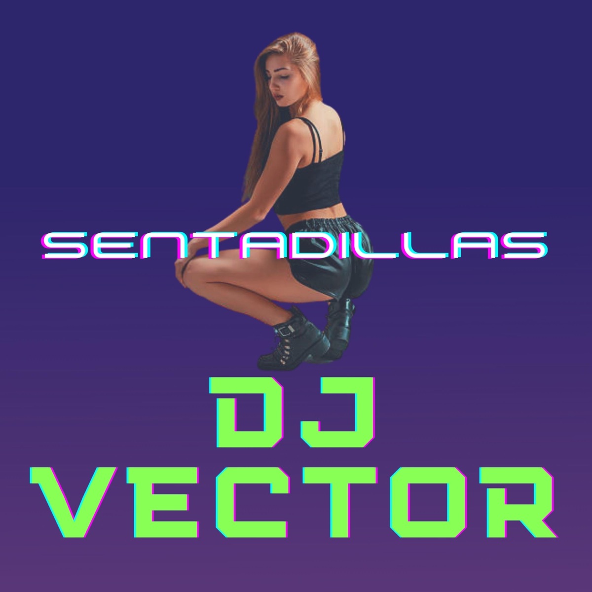 Sentadillas perreo - Single by DJ VECTOR album cover