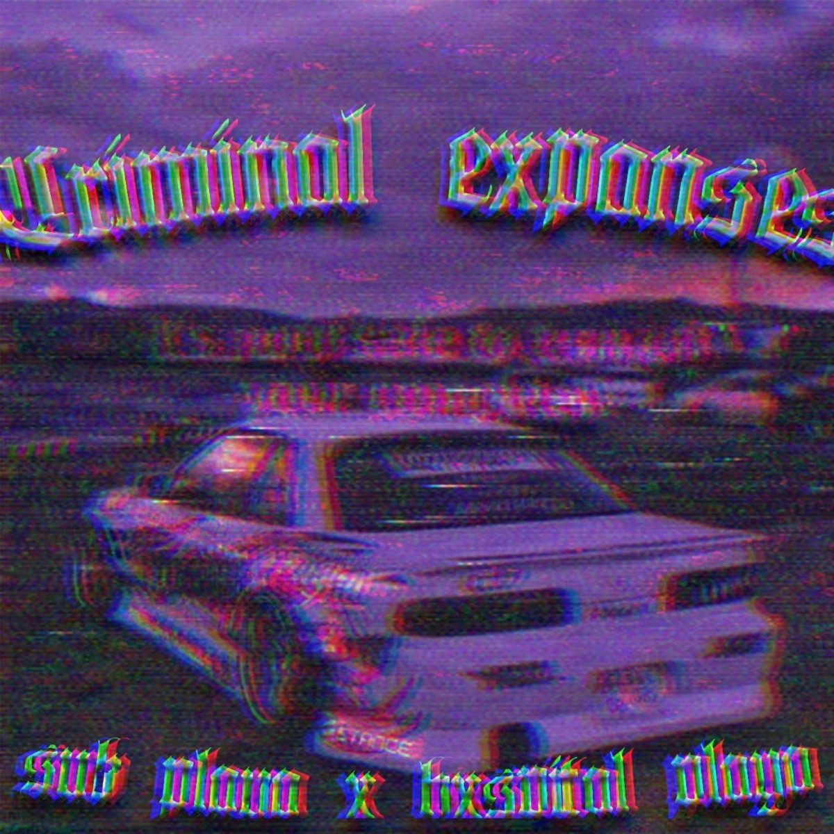 CRIMINAL EXPANSES - Single by HXSPITAL PLAYA & $$UB PLAYA album cover