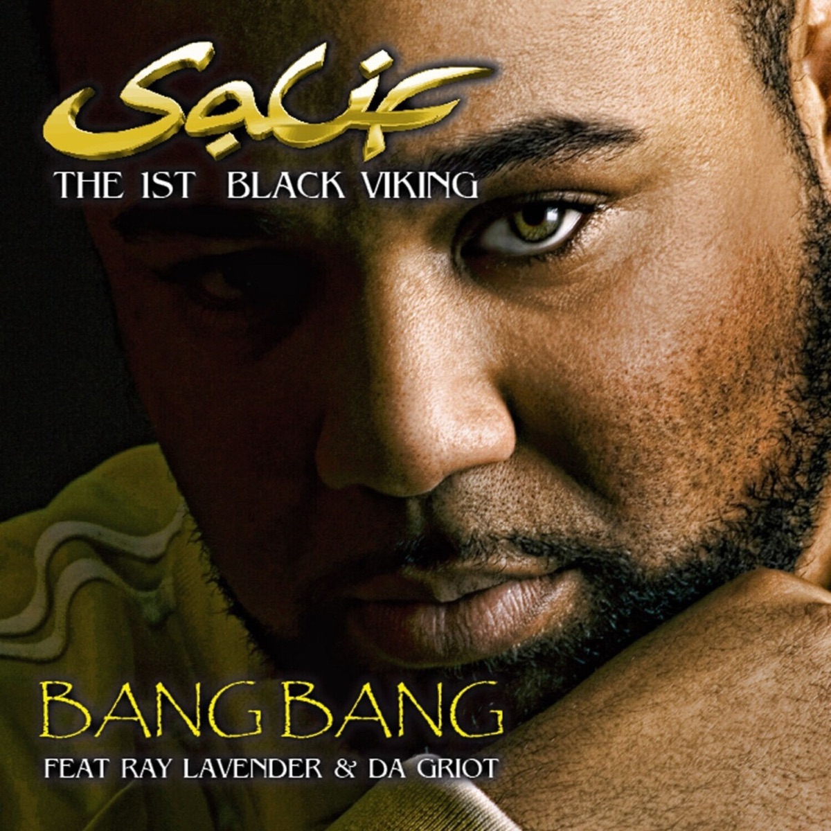 Bang Bang (Radio Edit) [feat. Gryot & Ray Lavender] - Single by Salif the First Black Viking album cover