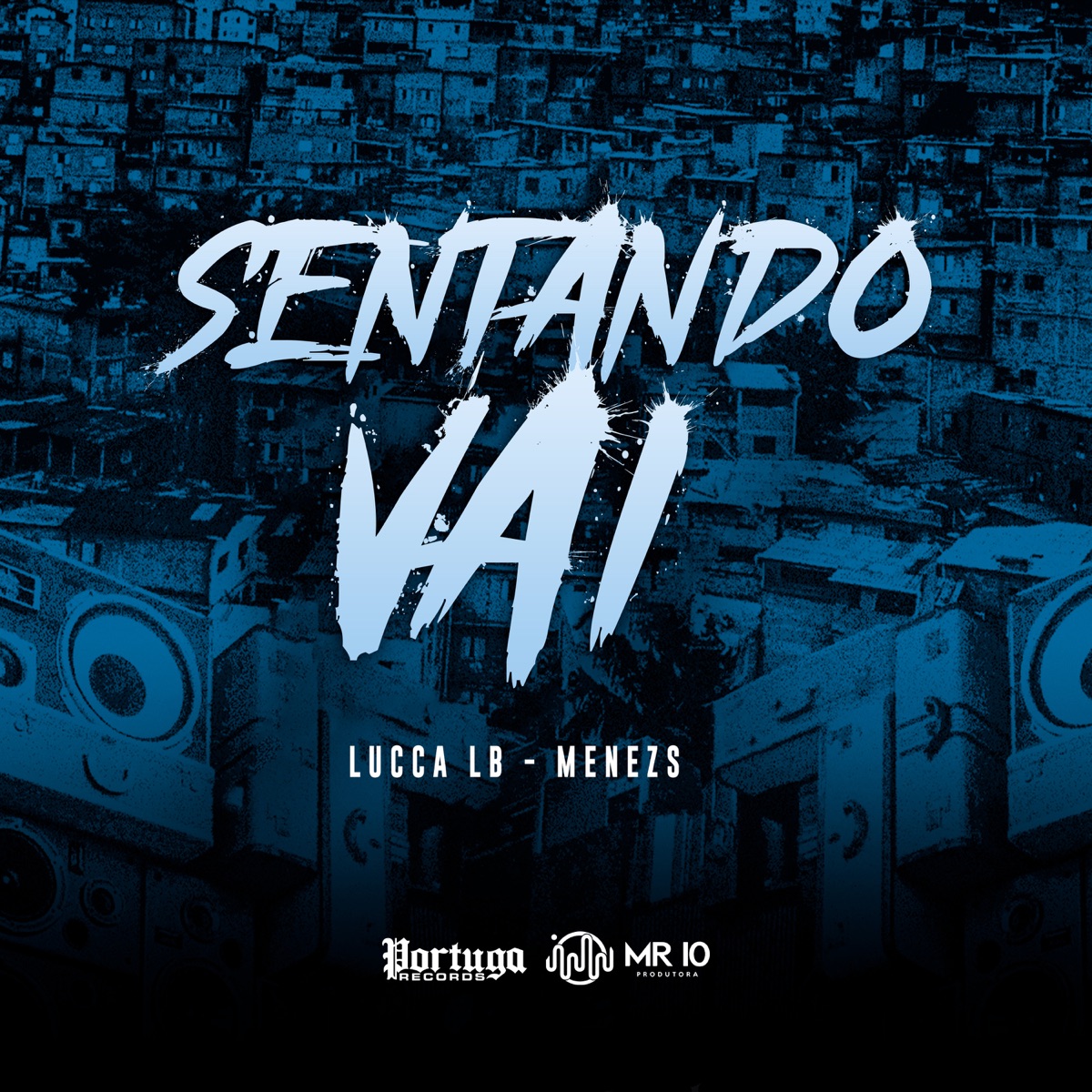 Sentando Vai - Single by Lucca LB & Menezs album cover
