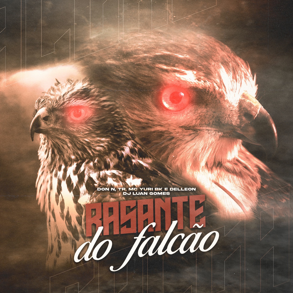 Rasante do Falcão (feat. Delleon & Tropa da W&S) - Single by TR, Don N & Mc Yuri BK album cover