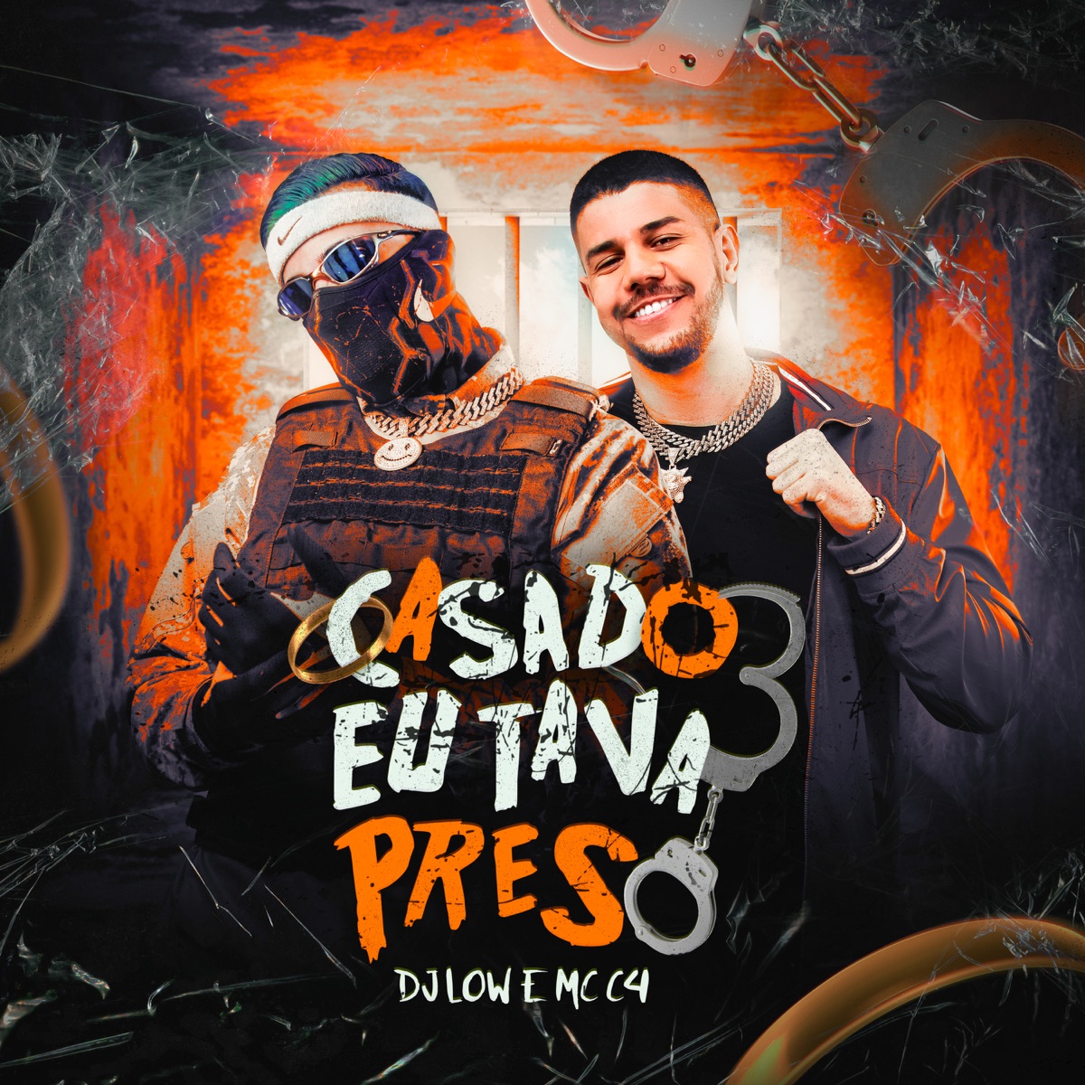 Casado Eu Tava Preso - Single by DJ LOW & MC C4 album cover