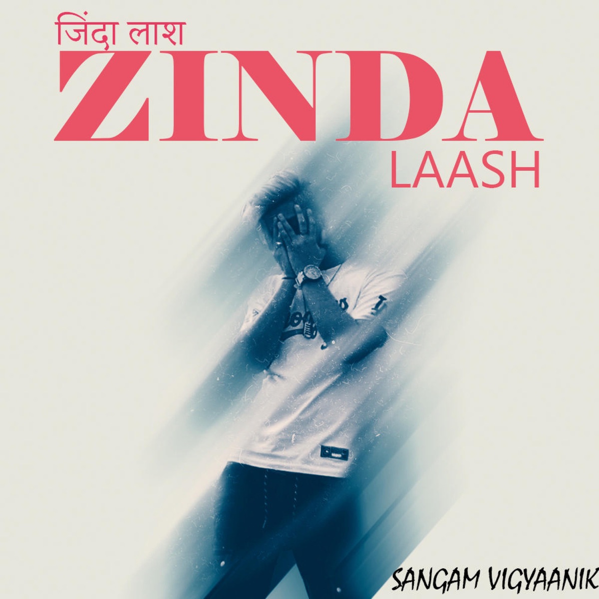 Zinda Laash - Single by Sangam Vigyaanik album cover