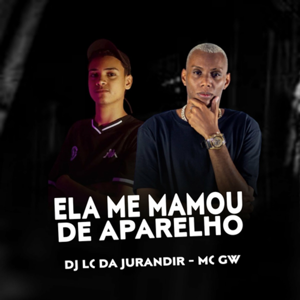 Ela Me Mamou De Aparelho (feat. DJ LC DA JURANDIR) - Single by Mc GW album cover