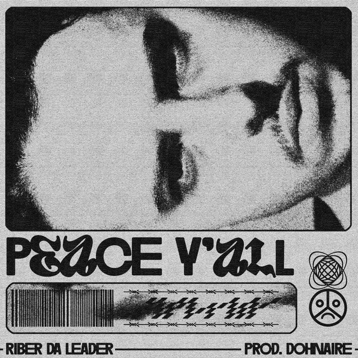 PEACE Y'ALL (feat. Mezkla Dohnaire) - Single by Riber Da Leader album cover
