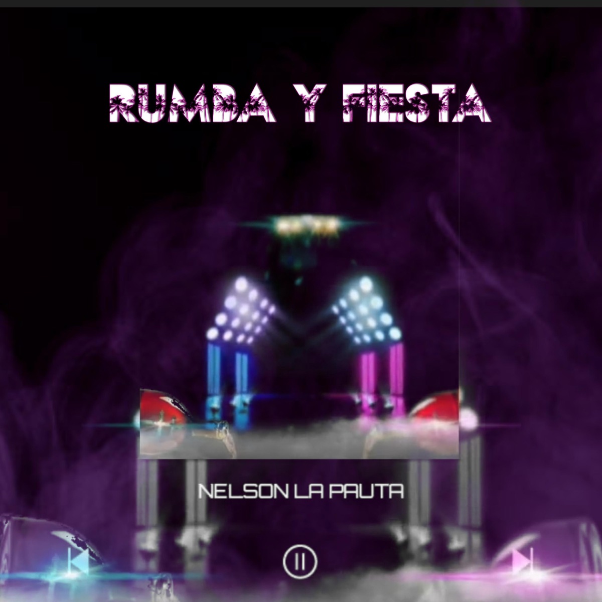 Rumba y Fiesta - Single by Nelson La Pauta HD album cover