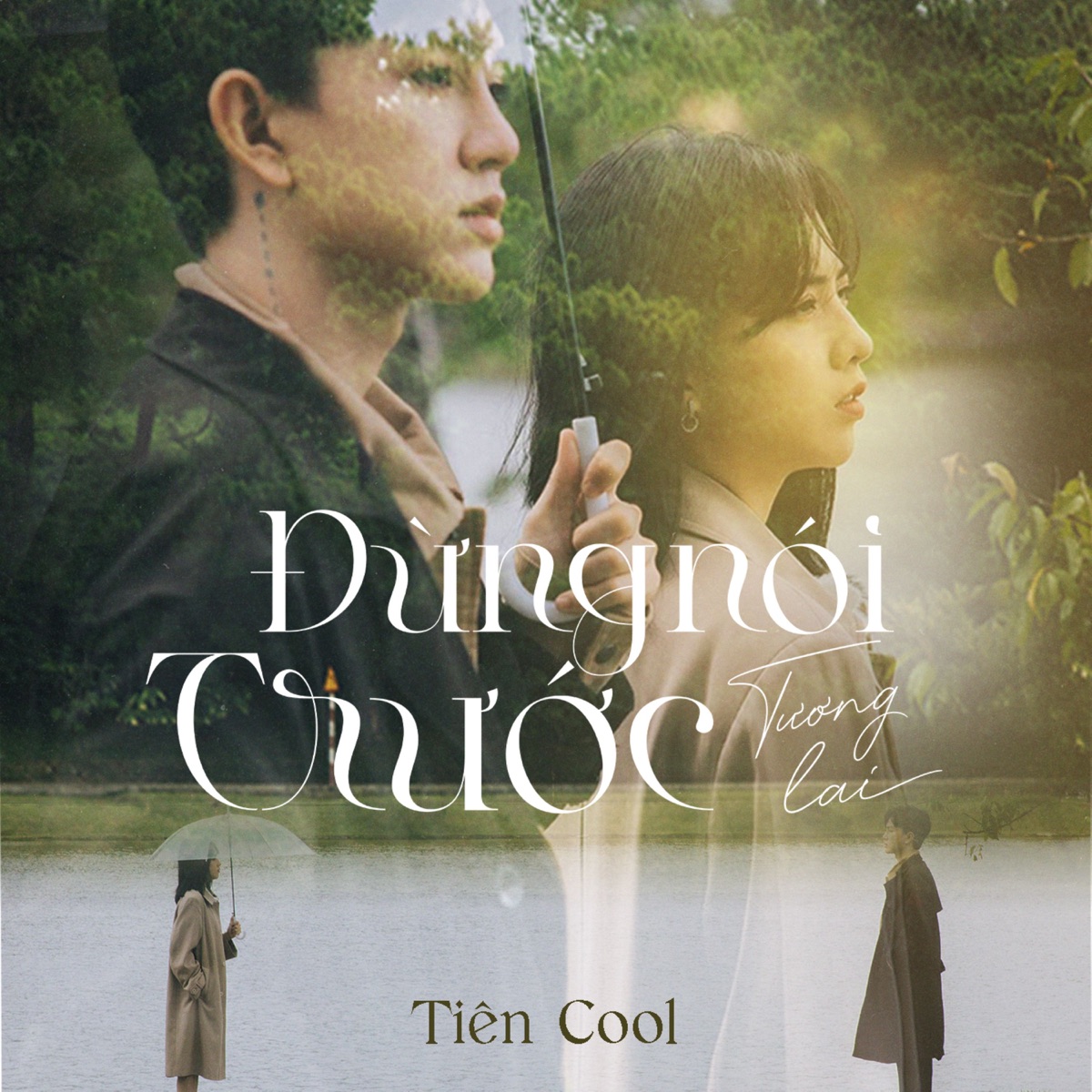 Đừng Nói Trước Tương Lai - Single by Tiên Cool album cover