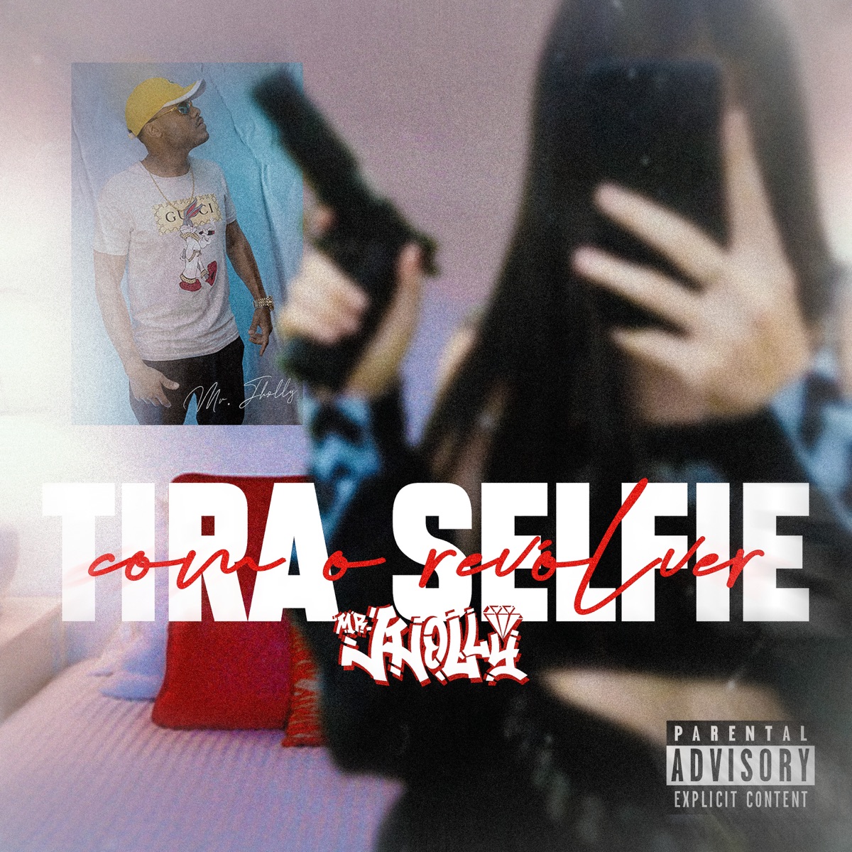 Tira Selfie Com o Revolver - Single by Mr Jholly album cover