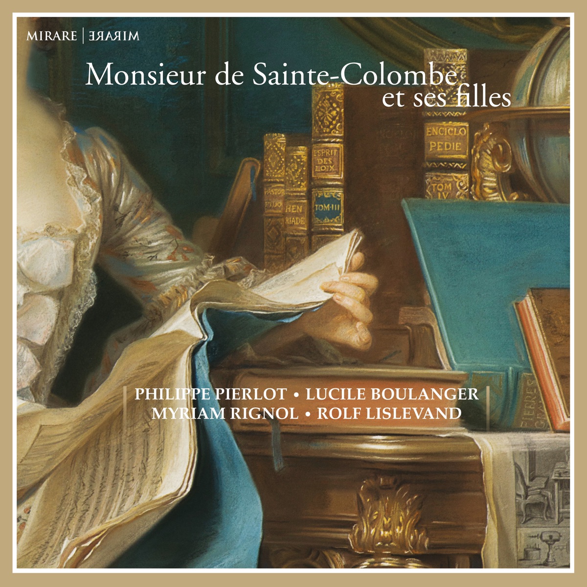 Monsieur de Sainte-Colombe et ses filles by Rolf Lislevand, Philippe Pierlot, Lucile Boulanger & Myriam Rignol album cover