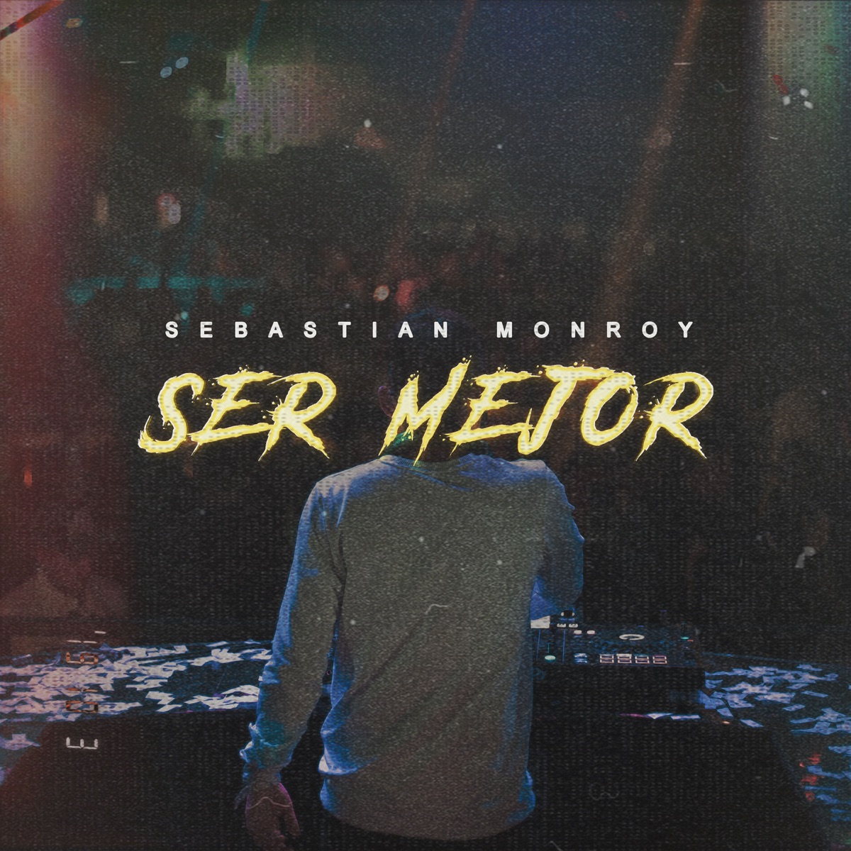 Ser Mejor - Single by Sebastian Monroy album cover
